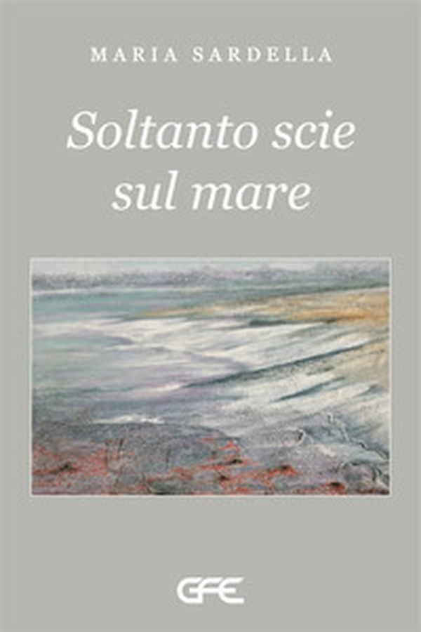Soltanto scie sul mare - Librerie.coop Soltanto scie sul mare - Librerie.coop