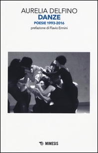 Danze. Poesie 1993-2016 - Librerie.coop