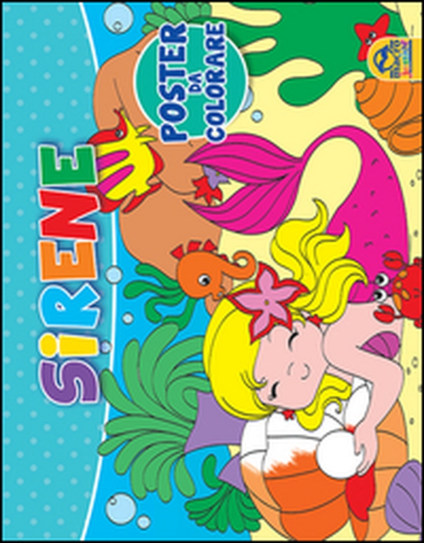 Sirene. Poster da colorare - Librerie.coop Sirene. Poster da colorare - Librerie.coop