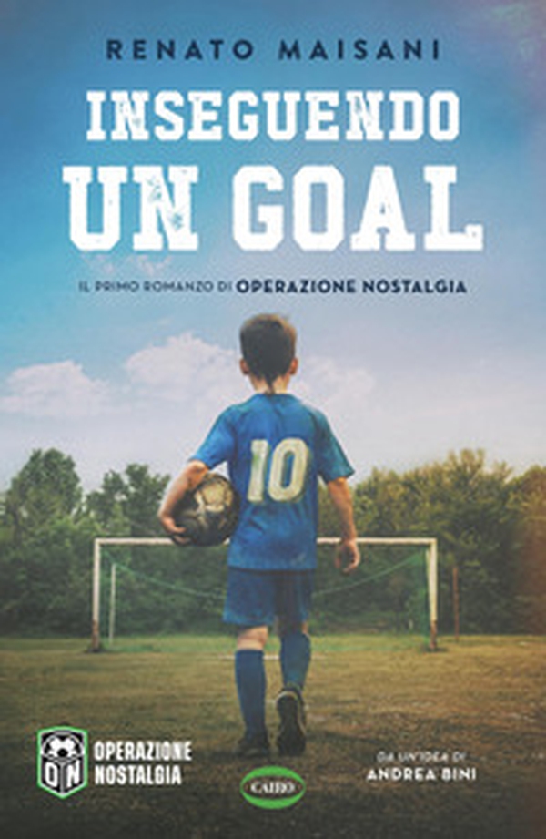 Inseguendo un goal - Librerie.coop Inseguendo un goal - Librerie.coop