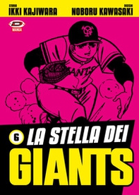 La stella dei Giants - Vol. 6 - Librerie.coop La stella dei Giants - Vol. 6 - Librerie.coop