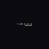 Alberto Gianfreda. Earthquakes - Librerie.coop