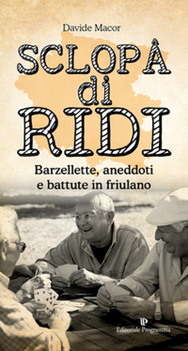 Sclopâ di ridi. Barzellette, aneddoti e battute in friulano - Librerie.coop Sclopâ di ridi. Barzellette, aneddoti e battute in friulano - Librerie.coop