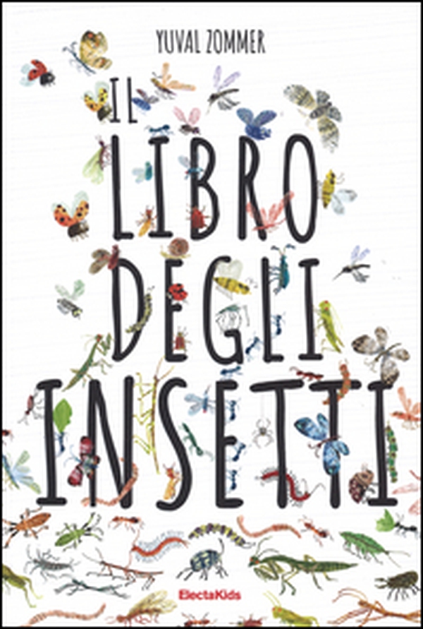 Il libro degli insetti - Librerie.coop Il libro degli insetti - Librerie.coop