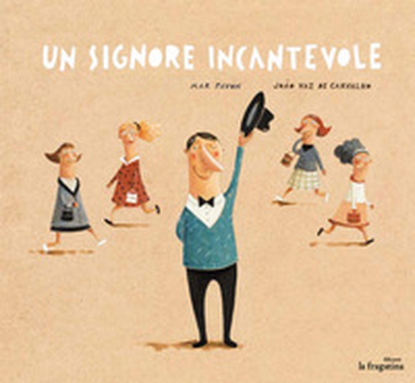 Un signore incantevole. Ediz. spagnola e italiana - Librerie.coop Un signore incantevole. Ediz. spagnola e italiana - Librerie.coop