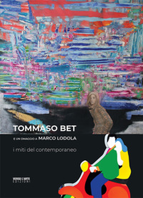 Tommaso Bet e un omaggio a Marco Lodola. I miti del contemporaneo - Librerie.coop Tommaso Bet e un omaggio a Marco Lodola. I miti del contemporaneo - Librerie.coop