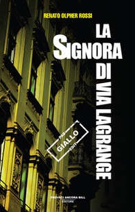 La signora di via Lagrange - Librerie.coop La signora di via Lagrange - Librerie.coop