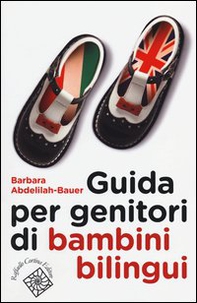 Guida per genitori di bambini bilingui - Librerie.coop