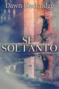 Se soltanto - Librerie.coop