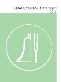 Quaderni campanologici 2016 - Librerie.coop Quaderni campanologici 2016 - Librerie.coop