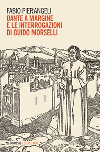 Dante a margine e le interrogazioni di Guido Morselli - Librerie.coop Dante a margine e le interrogazioni di Guido Morselli - Librerie.coop
