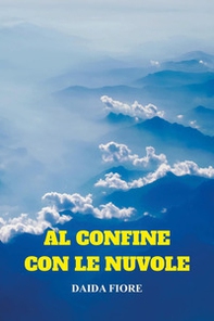 Al confine con le nuvole - Librerie.coop