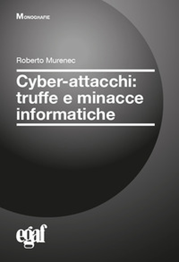 Cyber-attacchi: truffe e minacce informatiche - Librerie.coop Cyber-attacchi: truffe e minacce informatiche - Librerie.coop