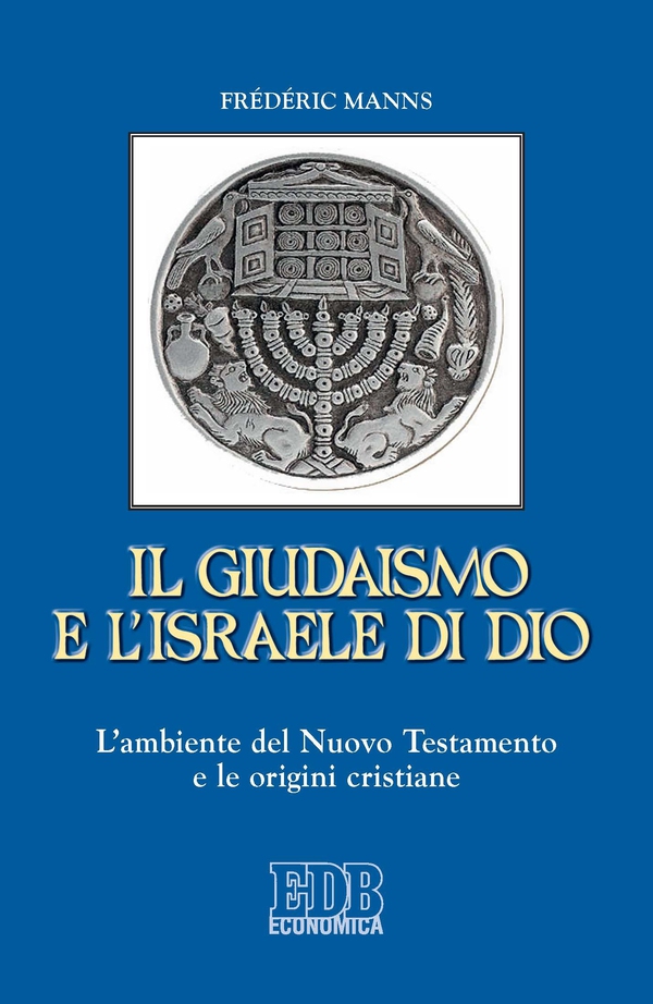 Il Giudaismo e l’Israele di Dio - Librerie.coop Il Giudaismo e l’Israele di Dio - Librerie.coop