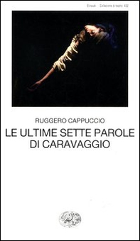 Le ultime sette parole di Caravaggio - Librerie.coop