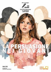 La persuasione nei giovani - Librerie.coop