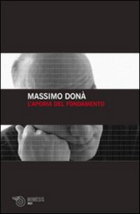 L'aporia del fondamento - Librerie.coop L'aporia del fondamento - Librerie.coop