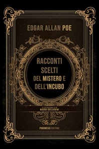 Racconti scelti del mistero e dell'incubo - Librerie.coop