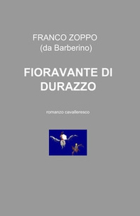 Fioravante di Durazzo - Librerie.coop