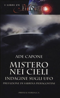 Mistero nei cieli. Indagine sugli UFO - Librerie.coop
