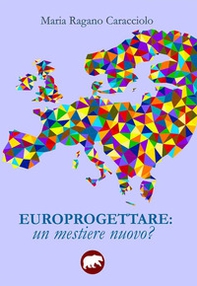 Europrogettare. Un mestiere nuovo? - Librerie.coop