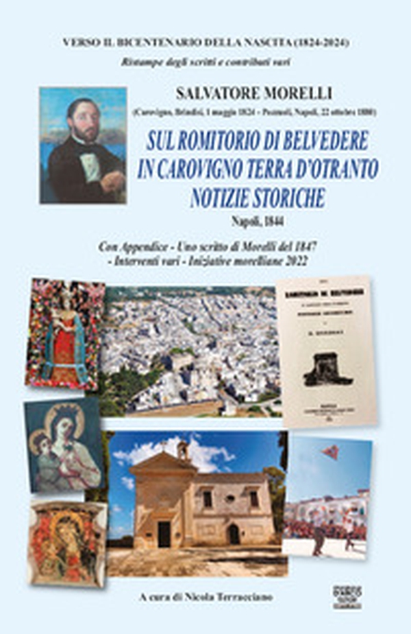 Sul Romitorio di Belvedere in Carovigno Terre D'Otranto - Librerie.coop Sul Romitorio di Belvedere in Carovigno Terre D'Otranto - Librerie.coop
