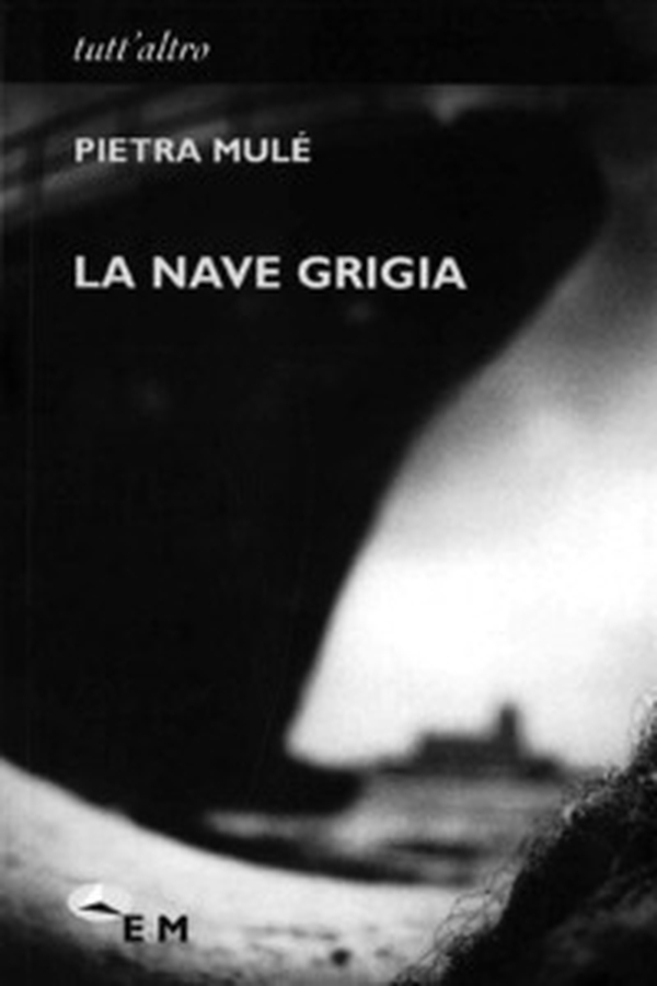 La nave grigia - Librerie.coop La nave grigia - Librerie.coop