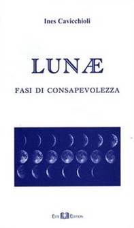 Lunae. Fasi di consapevolezza - Librerie.coop