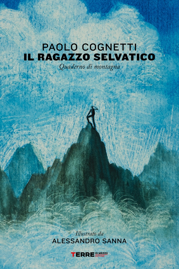 Il ragazzo selvatico - Librerie.coop Il ragazzo selvatico - Librerie.coop
