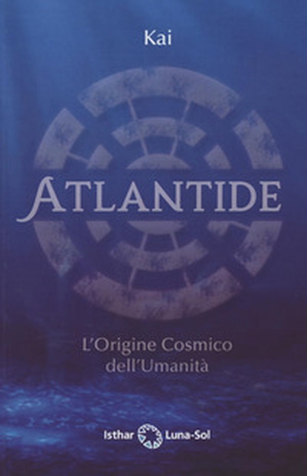 Atlantide. L'origine cosmico dell'umanità - Librerie.coop Atlantide. L'origine cosmico dell'umanità - Librerie.coop