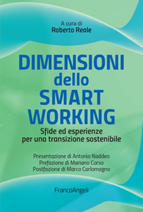 Dimensioni dello smart working. Sfide ed esperienze per una transizione sostenibile - Librerie.coop Dimensioni dello smart working. Sfide ed esperienze per una transizione sostenibile - Librerie.coop