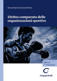 Diritto comparato delle organizzazioni sportive - Librerie.coop