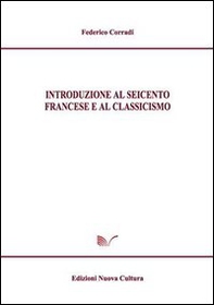 Introduzione al Seicento francese e al classicismo - Librerie.coop Introduzione al Seicento francese e al classicismo - Librerie.coop