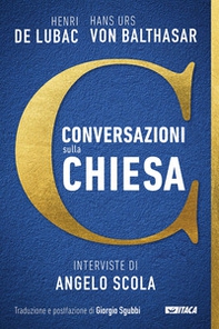 Conversazioni sulla Chiesa. Interviste di Angelo Scola - Librerie.coop