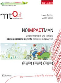 No impact man. L'esperimento di una famiglia ecologicamente corretta nel cuore di New York. DVD - Librerie.coop No impact man. L'esperimento di una famiglia ecologicamente corretta nel cuore di New York. DVD - Librerie.coop