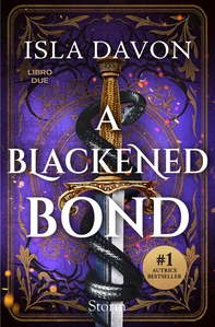 A Blackened Bond. Edizione italiana - Librerie.coop