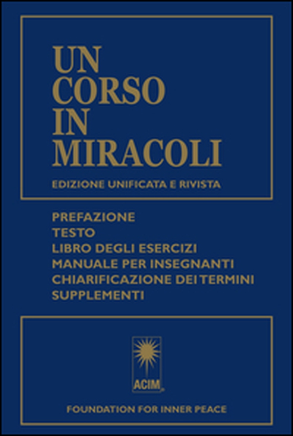 Un corso in miracoli - Librerie.coop Un corso in miracoli - Librerie.coop