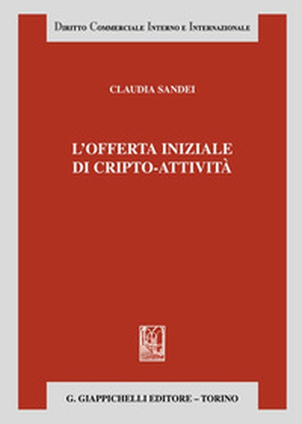 L'offerta iniziale di cripto-attività - Librerie.coop L'offerta iniziale di cripto-attività - Librerie.coop