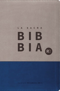 Bibbia R2. Versione riveduta 2020. Ediz. similpelle blu/grigio - Librerie.coop Bibbia R2. Versione riveduta 2020. Ediz. similpelle blu/grigio - Librerie.coop