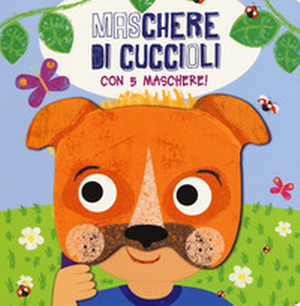 Maschere di cuccioli - Librerie.coop Maschere di cuccioli - Librerie.coop