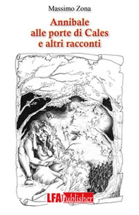 Annibale alle porte di Cales e altri racconti - Librerie.coop
