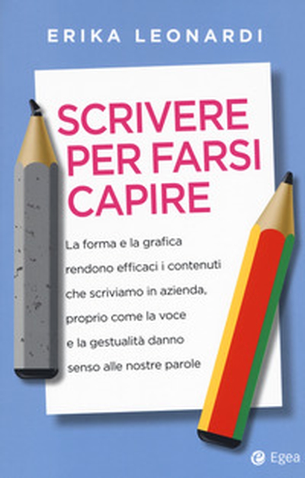 Scrivere per farsi capire - Librerie.coop Scrivere per farsi capire - Librerie.coop