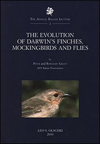The Evolution of Darwin's Finches, Mockingbirds and Flies. 2005 Balzan Prizewinners - Librerie.coop