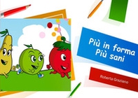 Più in forma più sani - Librerie.coop Più in forma più sani - Librerie.coop