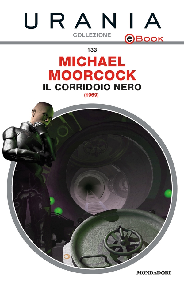 Il corridoio nero (Urania) - Librerie.coop Il corridoio nero (Urania) - Librerie.coop