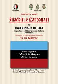 Filadelfi e Carbonari in Carbonara di Bari. Negli albori del Risorgimento Italiano (1816-1821) - Librerie.coop Filadelfi e Carbonari in Carbonara di Bari. Negli albori del Risorgimento Italiano (1816-1821) - Librerie.coop