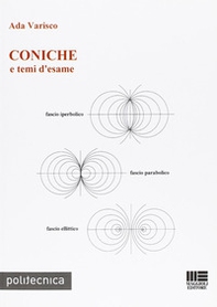 Coniche e temi d'esame. Fisico iperbolico, fisico parabolico, fisico ellitico - Librerie.coop Coniche e temi d'esame. Fisico iperbolico, fisico parabolico, fisico ellitico - Librerie.coop