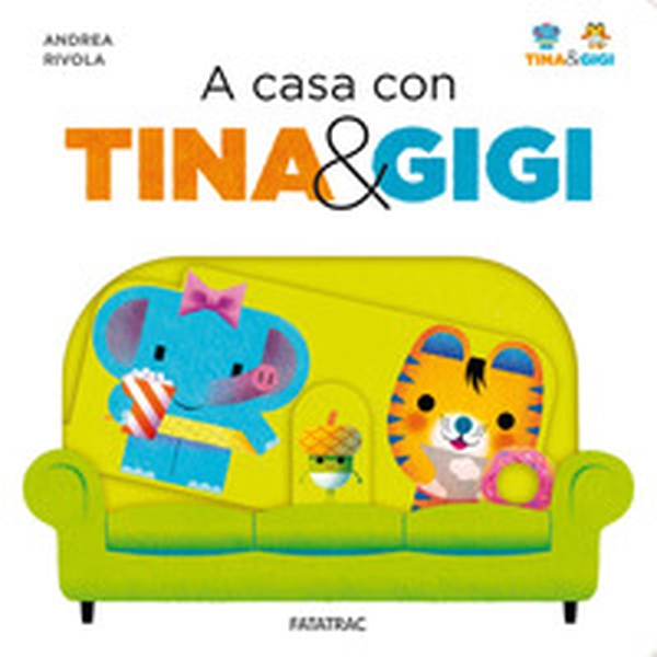 A casa con Tina & Gigi - Librerie.coop A casa con Tina & Gigi - Librerie.coop