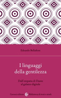 I linguaggi della gentilezza. Dall'empatia di Dante al galateo digitale - Librerie.coop