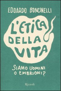 L'etica della vita - Librerie.coop L'etica della vita - Librerie.coop